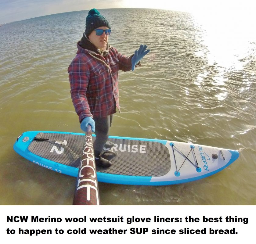 NCW Merino wool wetsuit glove liners the best thing to happen to cold weather SUP since sliced bread.