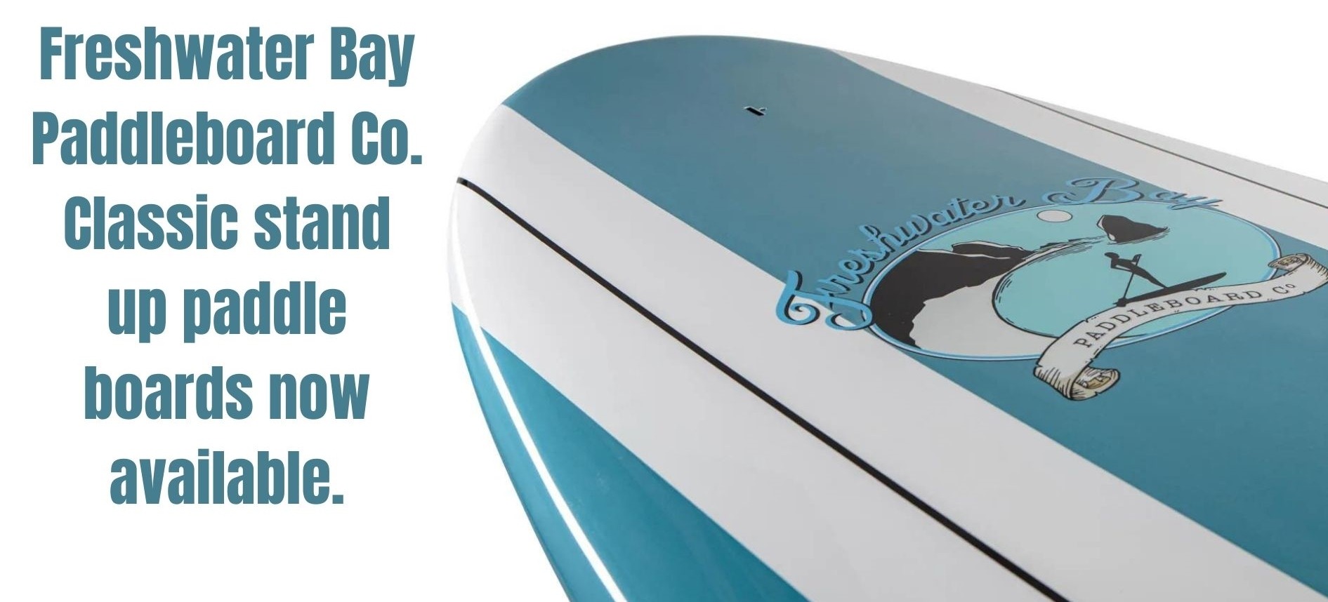 FreshwaterBayPaddleboardCo.Classicstanduppaddleboardsnowavailable. North Coast