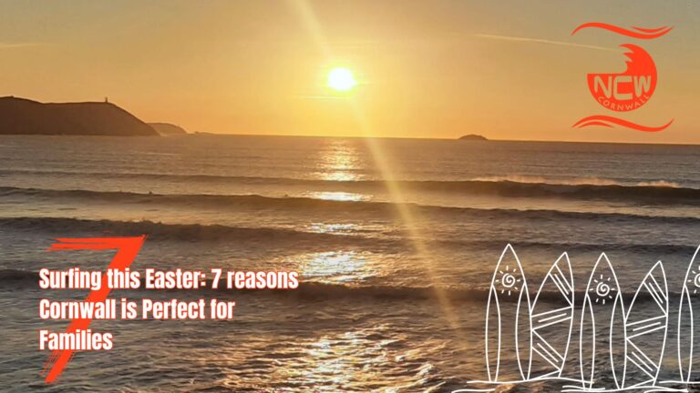 Surfing this Easter: 7 reasons Cornwall is Perfect for Families