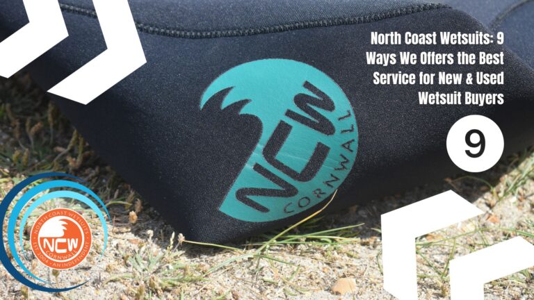 North Coast Wetsuits: 9 Ways We Offers the Best Service for New & Used Wetsuit Buyers