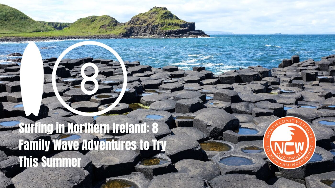 Surfing in Northern Ireland: 8 Family Wave Adventures to Try This Summer