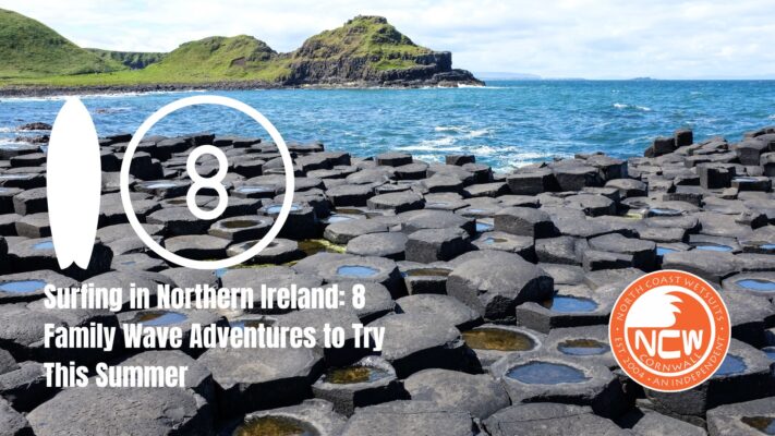 Surfing in Northern Ireland: 8 Family Wave Adventures to Try This Summer