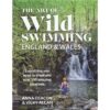 The Art of Wild Swimming England and Wales