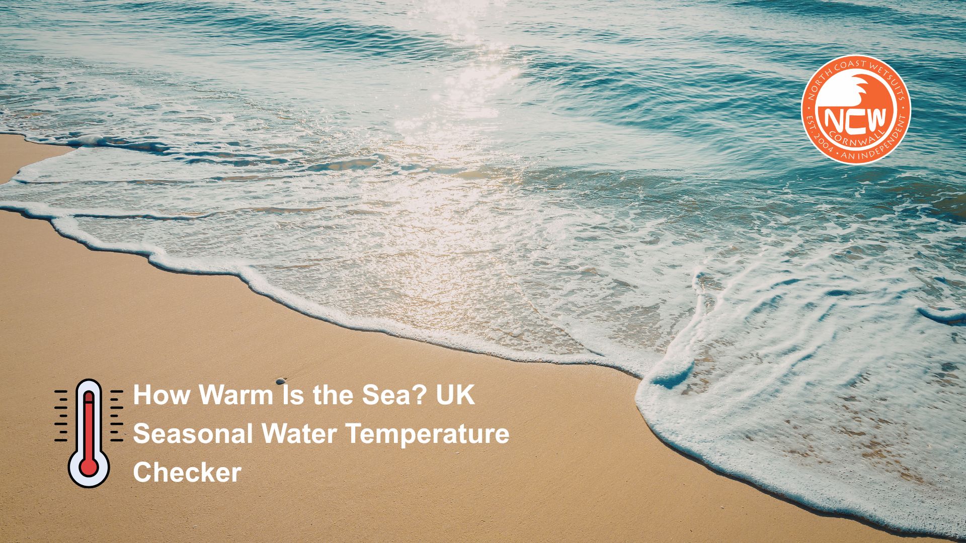 How Warm Is the Sea UK Seasonal Water Temperature Checker
