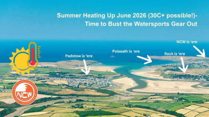 Summer Heating Up June 2026 (30C+ possible!)- Time to Bust the Watersports Gear Out